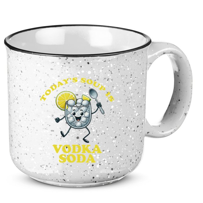 TodayS Soup Is Vodka Soda 15oz Campfire Ceramic Mug