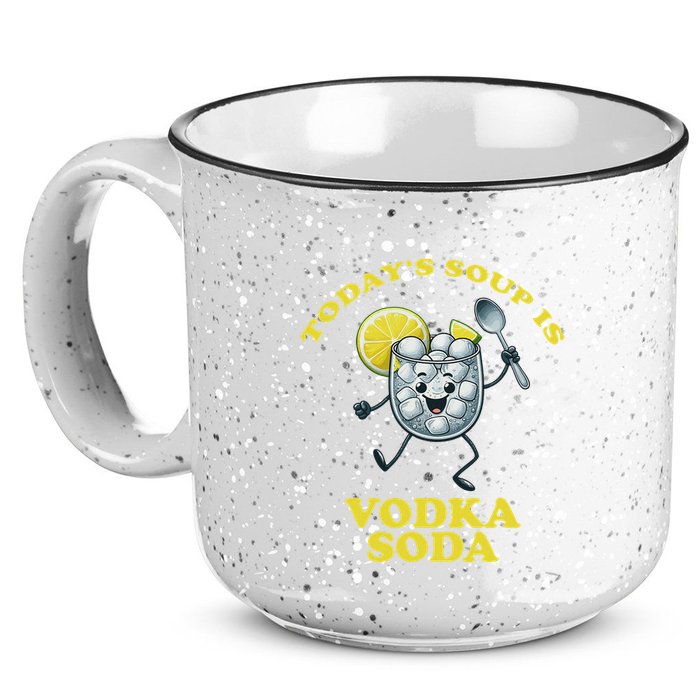 TodayS Soup Is Vodka Soda 15oz Campfire Ceramic Mug