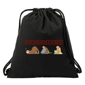 The Struggle Is Real Drawstring Bag