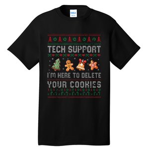 Tech Support IM Here To Delete Your Cookies Christmas Xmas Gift Tall T-Shirt