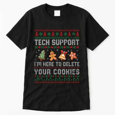 Tech Support IM Here To Delete Your Cookies Christmas Xmas Gift Tall T-Shirt