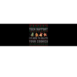 Tech Support IM Here To Delete Your Cookies Christmas Xmas Gift Bumper Sticker