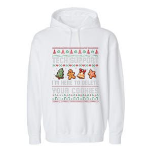 Tech Support IM Here To Delete Your Cookies Christmas Xmas Gift Garment-Dyed Fleece Hoodie