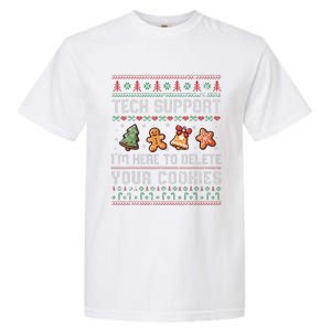 Tech Support IM Here To Delete Your Cookies Christmas Xmas Gift Garment-Dyed Heavyweight T-Shirt