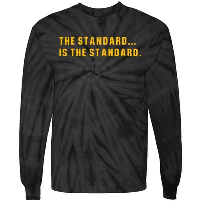 The Standard Is The Standard Pittsburgh Theme Football Tie-Dye Long Sleeve Shirt