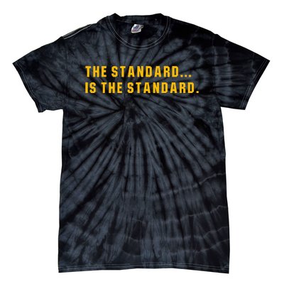 The Standard Is The Standard Pittsburgh Theme Football Tie-Dye T-Shirt