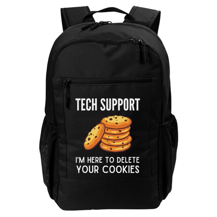 Tech Support IM Here To Delete Your Cookies Tech Support Daily Commute Backpack