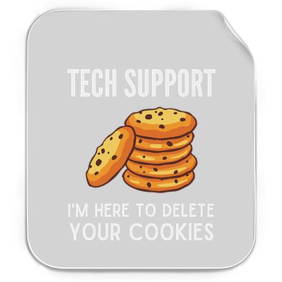 Tech Support IM Here To Delete Your Cookies Tech Support Permanent Decal Sticker