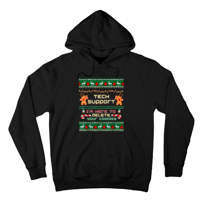 Tech Support IM Here To Delete Your Cookies Christmas Xmas Hoodie