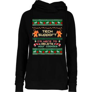 Tech Support IM Here To Delete Your Cookies Christmas Xmas Womens Funnel Neck Pullover Hood