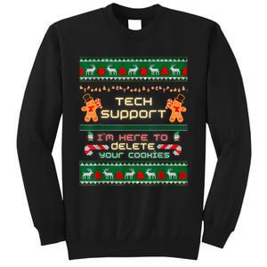 Tech Support IM Here To Delete Your Cookies Christmas Xmas Tall Sweatshirt