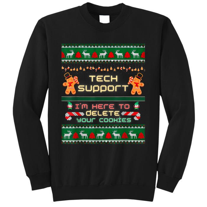 Tech Support IM Here To Delete Your Cookies Christmas Xmas Tall Sweatshirt