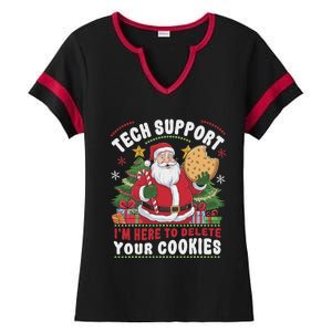 Tech Support IM Here To Delete Your Cookies Tech Christmas Ladies Halftime Notch Neck Tee