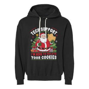 Tech Support IM Here To Delete Your Cookies Tech Christmas Garment-Dyed Fleece Hoodie