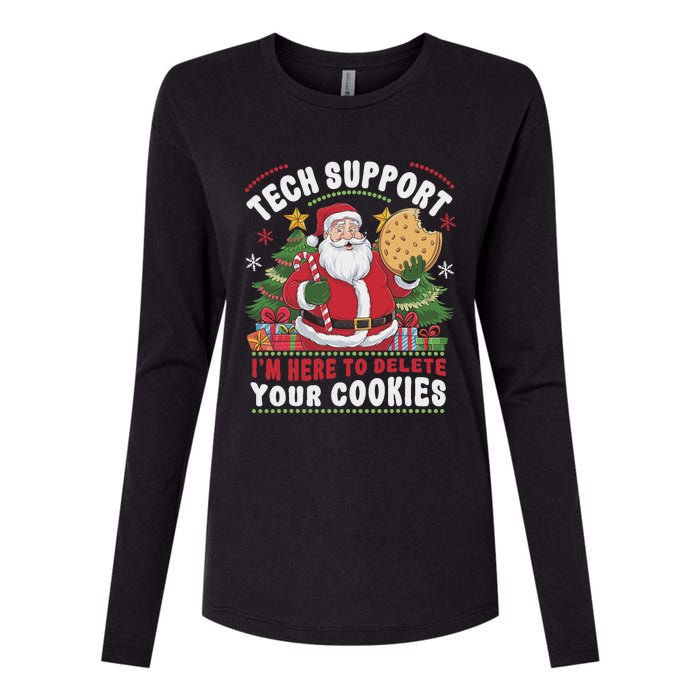 Tech Support IM Here To Delete Your Cookies Tech Christmas Womens Cotton Relaxed Long Sleeve T-Shirt