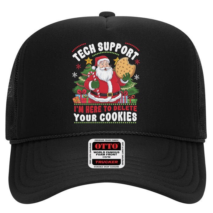 Tech Support IM Here To Delete Your Cookies Tech Christmas High Crown Mesh Back Trucker Hat