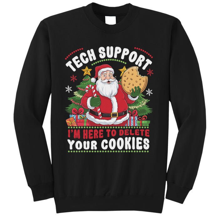 Tech Support IM Here To Delete Your Cookies Tech Christmas Sweatshirt