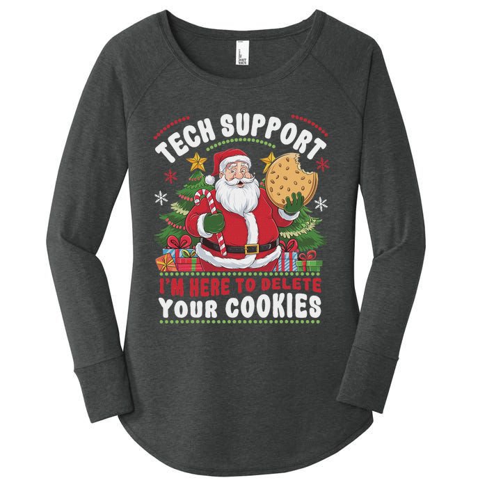 Tech Support IM Here To Delete Your Cookies Tech Christmas Women's Perfect Tri Tunic Long Sleeve Shirt