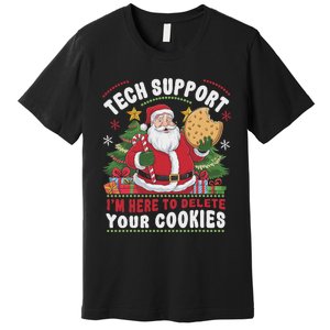 Tech Support IM Here To Delete Your Cookies Tech Christmas Premium T-Shirt