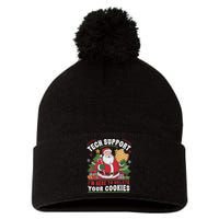 Tech Support IM Here To Delete Your Cookies Tech Christmas Pom Pom 12in Knit Beanie