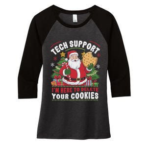 Tech Support IM Here To Delete Your Cookies Tech Christmas Women's Tri-Blend 3/4-Sleeve Raglan Shirt