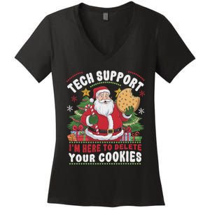 Tech Support IM Here To Delete Your Cookies Tech Christmas Women's V-Neck T-Shirt