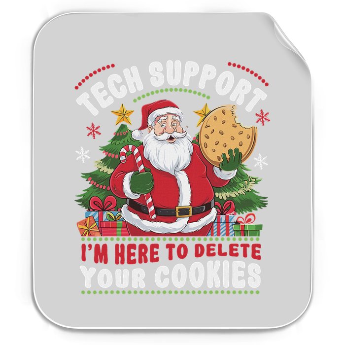 Tech Support IM Here To Delete Your Cookies Tech Christmas Permanent Decal Sticker