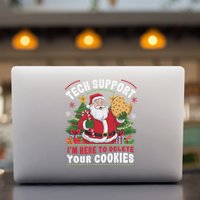 Tech Support IM Here To Delete Your Cookies Tech Christmas Permanent Decal Sticker
