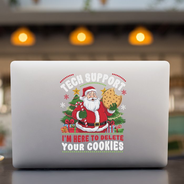 Tech Support IM Here To Delete Your Cookies Tech Christmas Permanent Decal Sticker