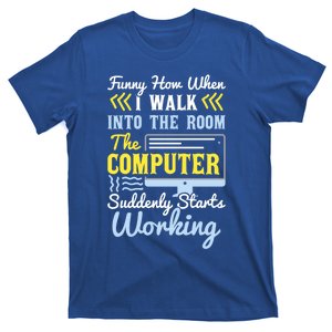 Tech Support I Computer Starts Working For Computer Geek Gift T-Shirt