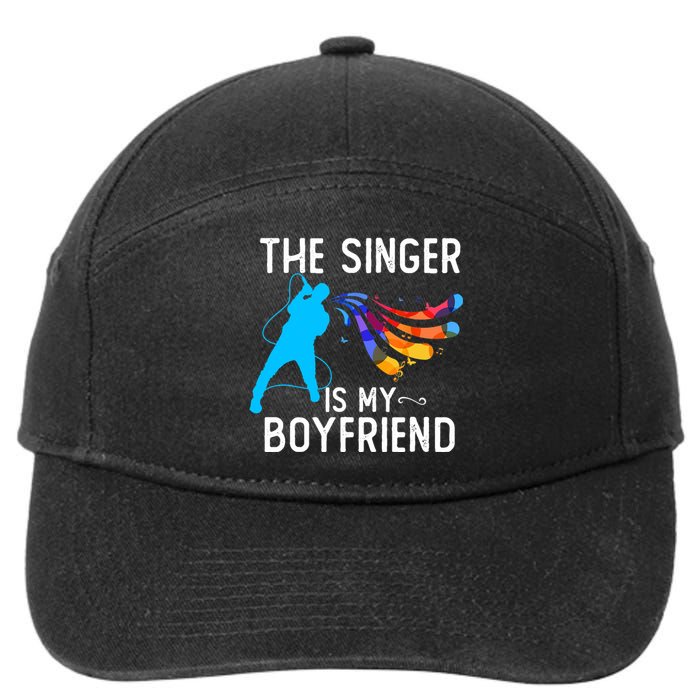 The Singer Is My Boyfriend Design For Singing Lovers 7-Panel Snapback Hat