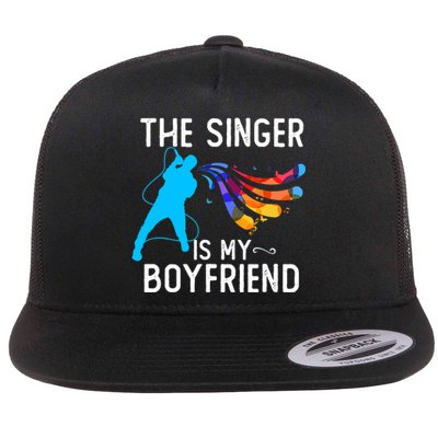 The Singer Is My Boyfriend Design For Singing Lovers Flat Bill Trucker Hat