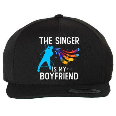 The Singer Is My Boyfriend Design For Singing Lovers Wool Snapback Cap