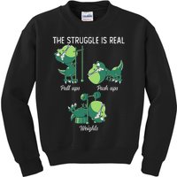 The Struggle Is Real Funny Dinosaur Trex Gym Workout Kids Sweatshirt