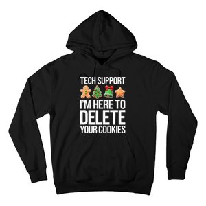 Tech Support IM Here To Delete Your Cookies Christmas Hoodie