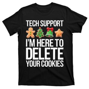 Tech Support IM Here To Delete Your Cookies Christmas T-Shirt