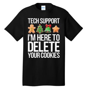 Tech Support IM Here To Delete Your Cookies Christmas Tall T-Shirt