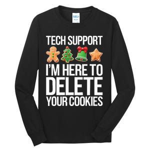 Tech Support IM Here To Delete Your Cookies Christmas Tall Long Sleeve T-Shirt