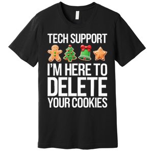 Tech Support IM Here To Delete Your Cookies Christmas Premium T-Shirt