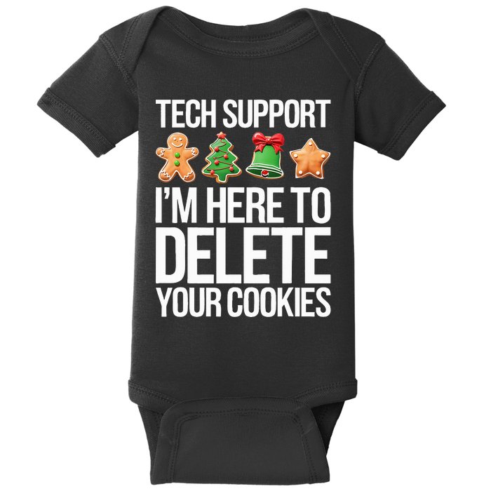 Tech Support IM Here To Delete Your Cookies Christmas Baby Bodysuit