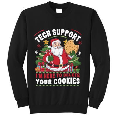 Tech Support IM Here To Delete Your Cookies Tech Christmas Sweatshirt