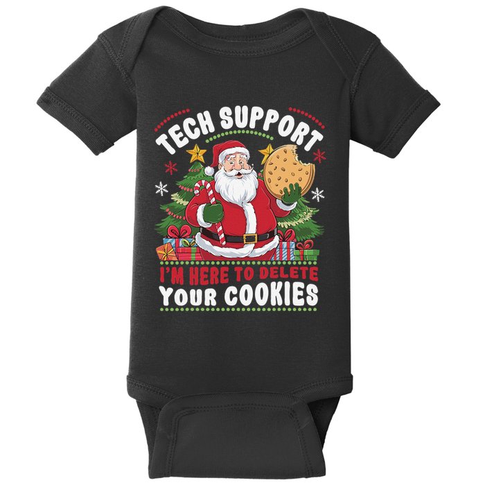Tech Support IM Here To Delete Your Cookies Tech Christmas Baby Bodysuit