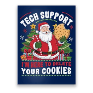 Tech Support IM Here To Delete Your Cookies Tech Christmas Poster