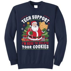 Tech Support IM Here To Delete Your Cookies Tech Christmas Tall Sweatshirt