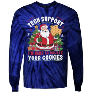 Tech Support IM Here To Delete Your Cookies Tech Christmas Tie-Dye Long Sleeve Shirt