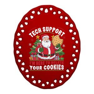 Tech Support IM Here To Delete Your Cookies Tech Christmas Ceramic Oval Ornament