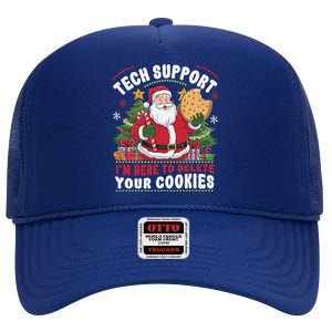 Tech Support IM Here To Delete Your Cookies Tech Christmas High Crown Mesh Back Trucker Hat