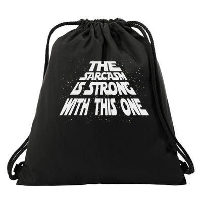 The Sarcasm Is Strong With This One Funny Sarcastic Drawstring Bag
