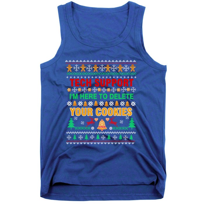 Tech Support IM Here To Delete Your Cookies Christmas Ugly Great Gift Tank Top