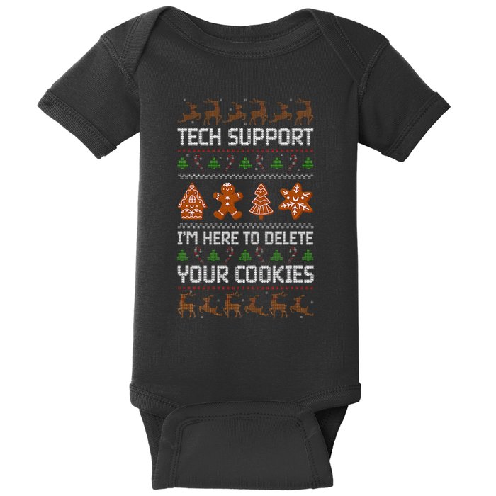 Tech Support IM Here To Delete Your Cookies Baby Bodysuit